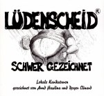 „Lüdenscheid - schwer gezeichnet“